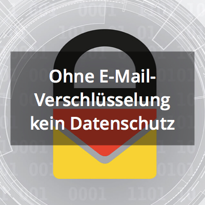 E-Mail-Verschlüsselung gehört zur DSGVO