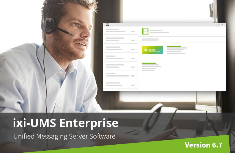 Unified Messaging Server ixi-UMS 6.70 Enterprise ab sofort verfügbar