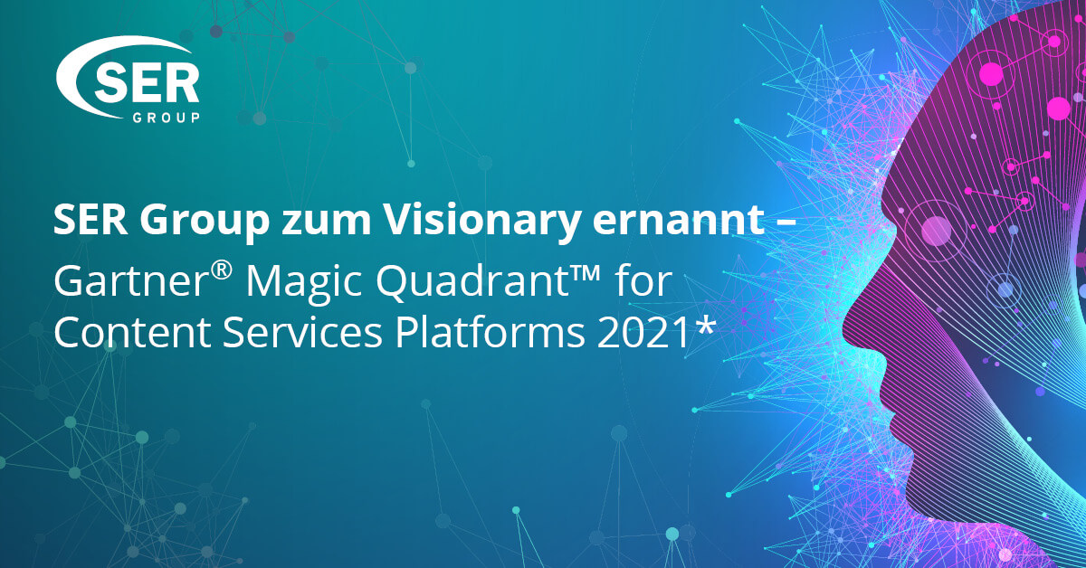 SER Group erneut als Visionary im Gartner® Magic Quadrant™ for Content Services Platforms 2021 eingestuft